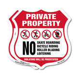 Private Property No Skateboarding Bicycle Riding Roller Blading Loitering. Violators Will Be Prosecuted