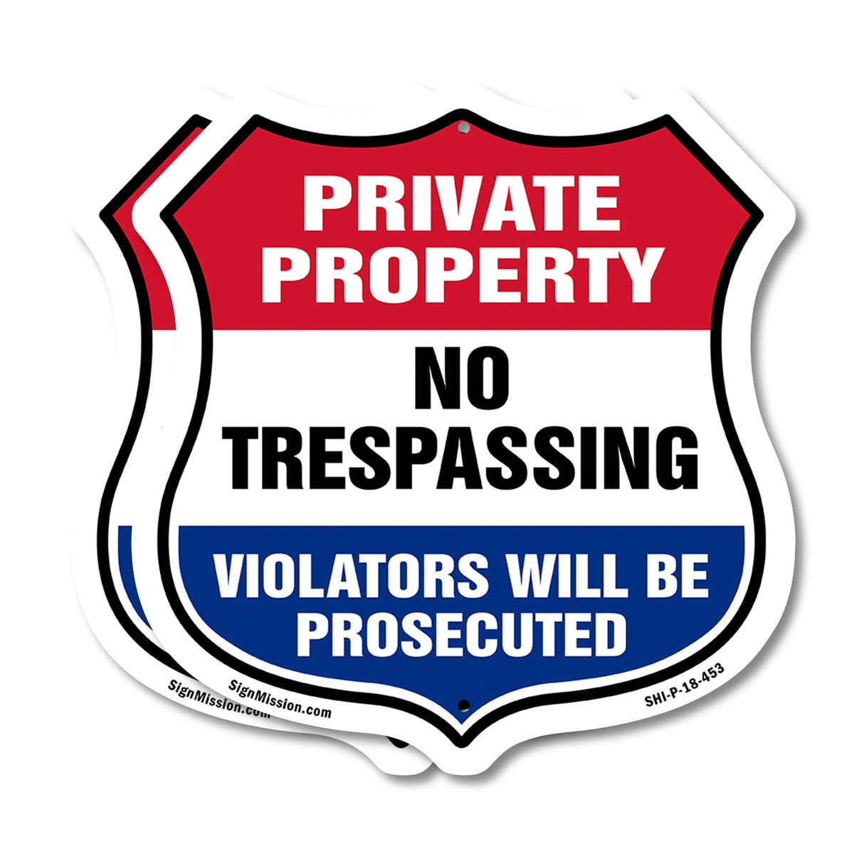 Private Property Shield Sign No Trespassing Violators Will Be Prosecuted