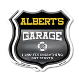 Albert's Garage I Can Fix Everything But Stupid