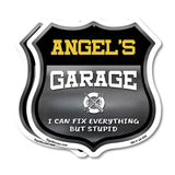 Angel's Garage I Can Fix Everything But Stupid