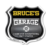 Bruce's Garage I Can Fix Everything But Stupid