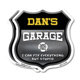 Dan's Garage I Can Fix Everything But Stupid