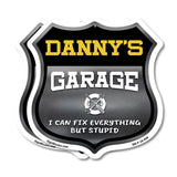 Danny's Garage I Can Fix Everything But Stupid