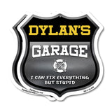 Dylan's Garage I Can Fix Everything But Stupid