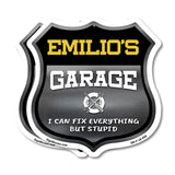 Emilio's Garage I Can Fix Everything But Stupid