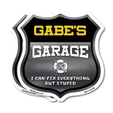 Gabe's Garage I Can Fix Everything But Stupid