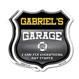Gabriel's Garage I Can Fix Everything But Stupid