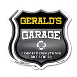 Gerald's Garage I Can Fix Everything But Stupid