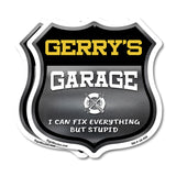Gerry's Garage I Can Fix Everything But Stupid