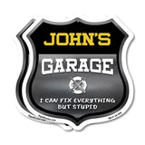 John's Garage I Can Fix Everything But Stupid