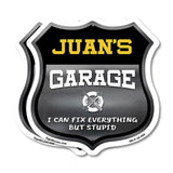 Juan's Garage I Can Fix Everything But Stupid