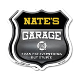 Nate's Garage I Can Fix Everything But Stupid