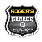 Roger's Garage I Can Fix Everything But Stupid