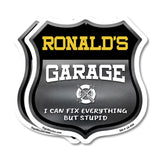 Ronald's Garage I Can Fix Everything But Stupid