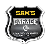 Sam's Garage I Can Fix Everything But Stupid