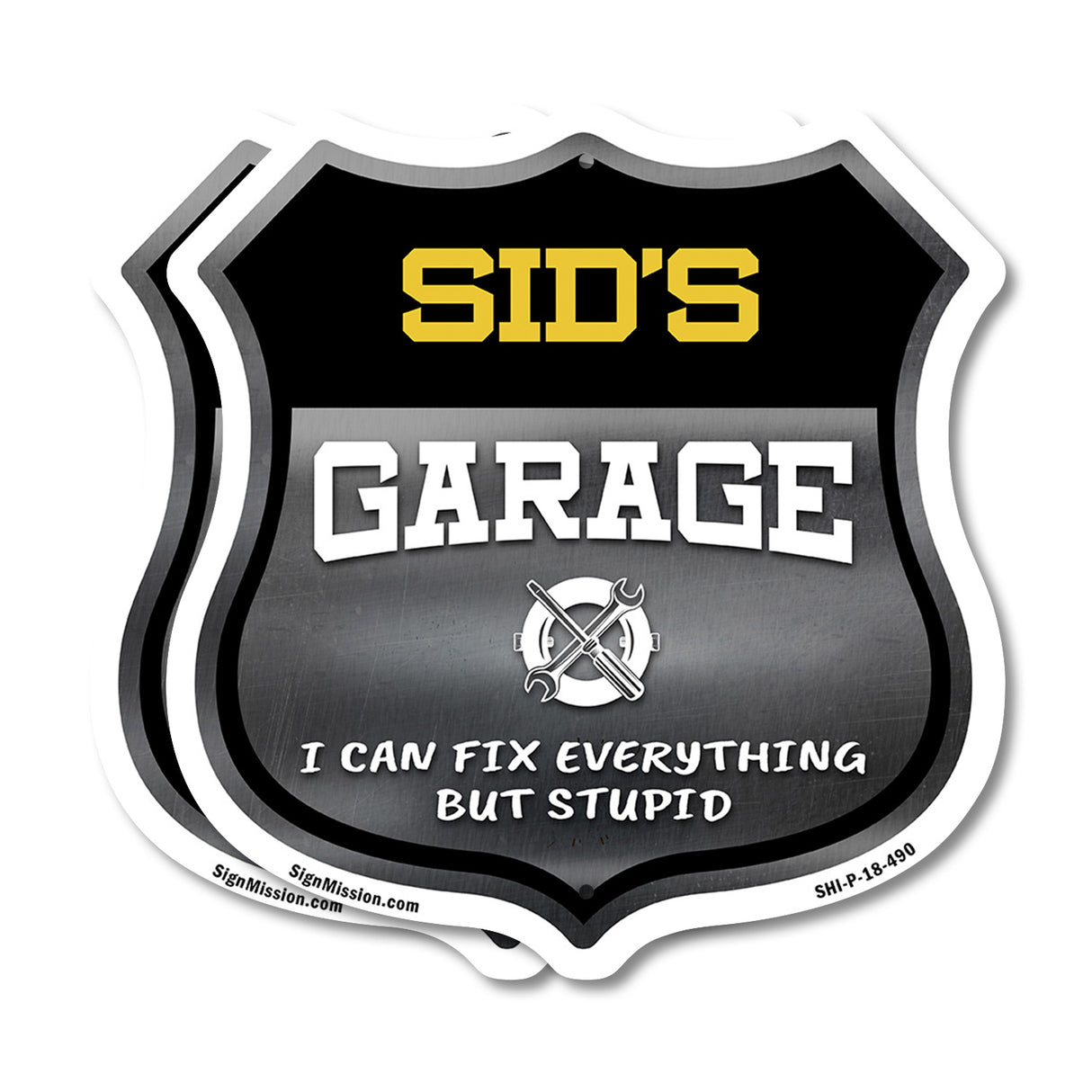 Sid's Garage I Can Fix Everything But Stupid