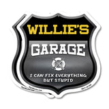 Willie's Garage I Can Fix Everything But Stupid