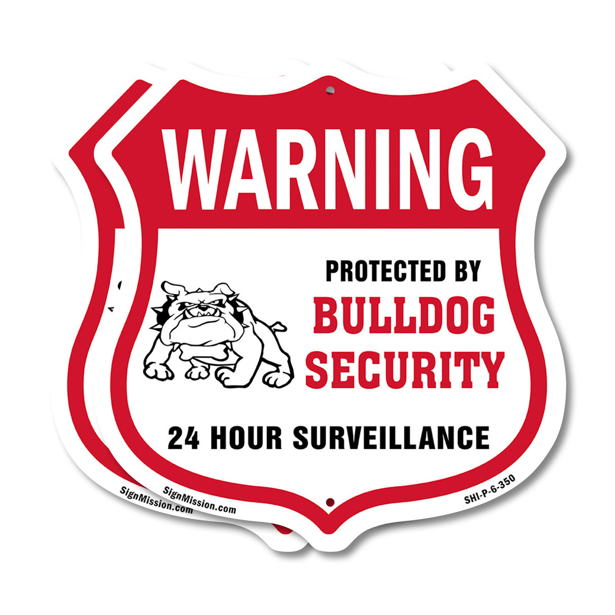 24 Hour Surveillance Shield Sign Warning Protected By Bulldog Security