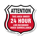 Attention This Area Under 24 Hour Live Recorded Video Surveillance