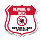 Beware Of Ticks Shield Sign Ticks May Be Found In This Area