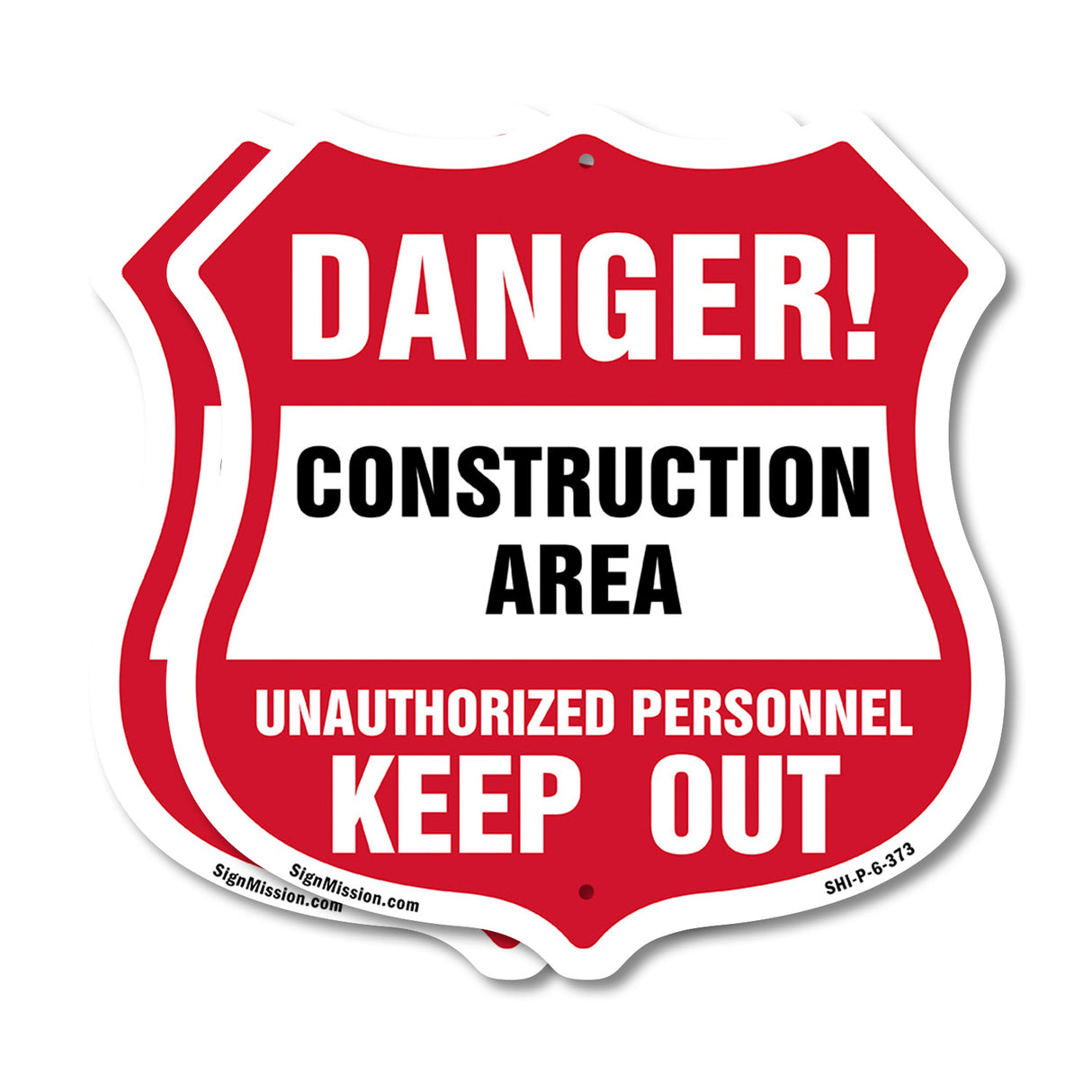 Construction Area Shield Sign Danger! Unauthorized Personnel Keep Out Learn