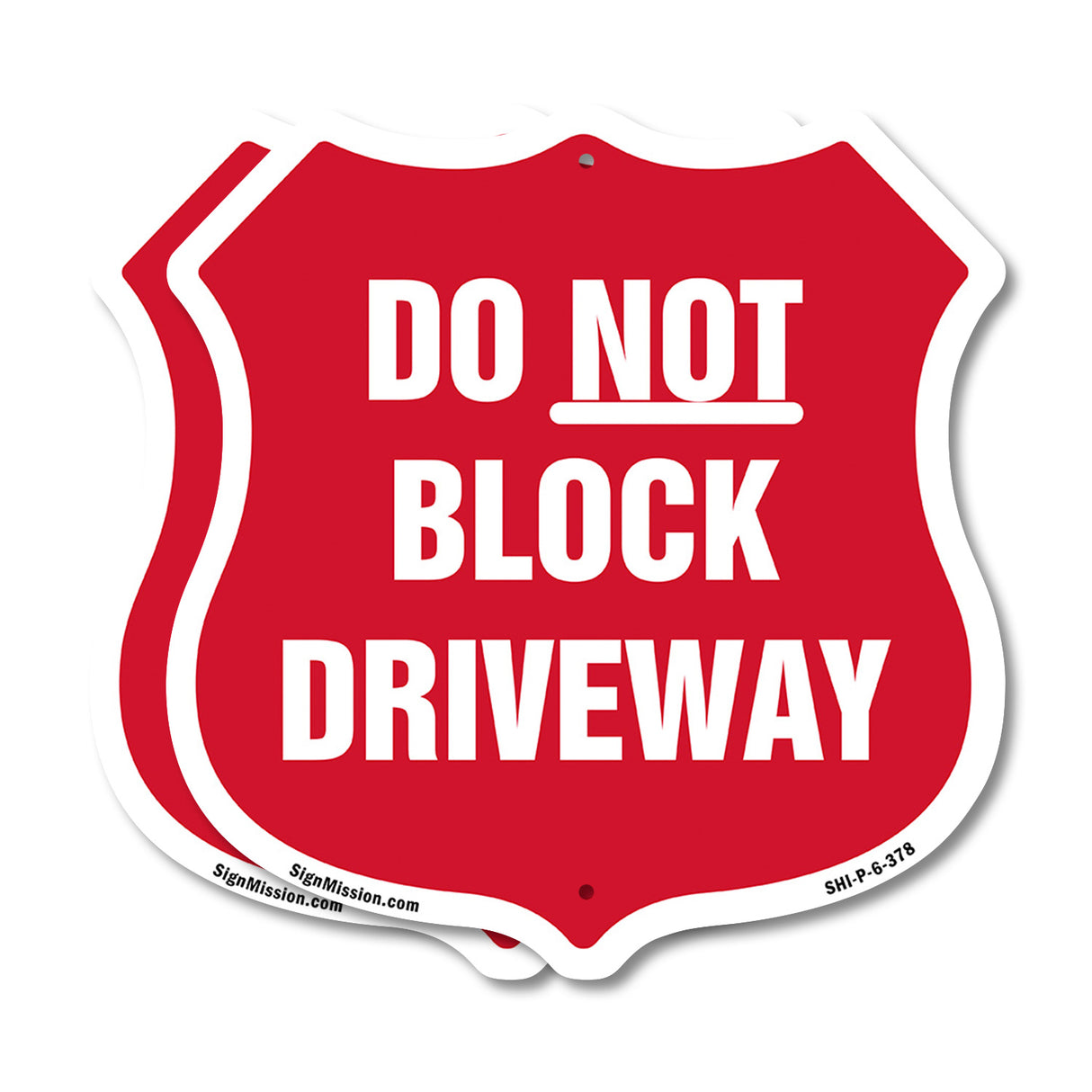 Driveway Shield Sign Do Not Block Driveway