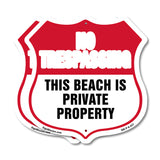 No Trespassing Shield Sign This Beach Is Private Property