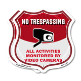 No Trespassing Shield Sign All Activities Are Monitored By Video Cameras