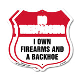 No Trespassing Shield Sign I Own Firearms And A Backhoe