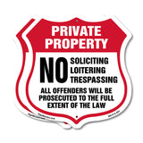 Private Property No Soliciting Loitering Trespassing All Offenders Will Be Prosecuted To The Full Extent Of The Law