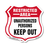 Restricted Area Shield Sign Unauthorized Persons Keep Out