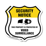 Security Notice Shield Sign This Property Is Protected By Video Surveillance