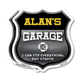 Alan's Garage I Can Fix Everything But Stupid