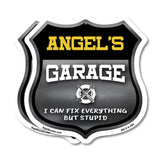 Angel's Garage I Can Fix Everything But Stupid