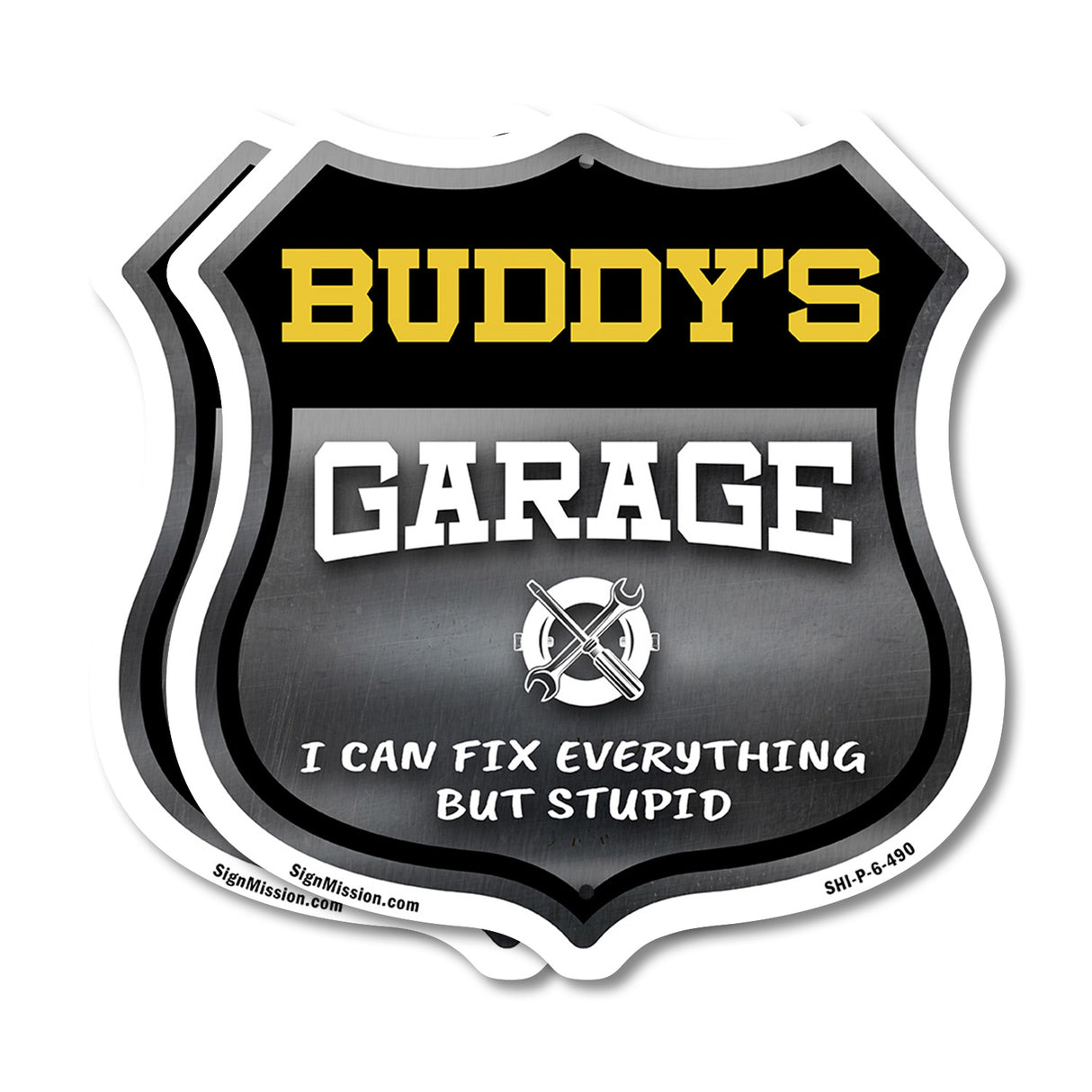 Buddy's Garage I Can Fix Everything But Stupid