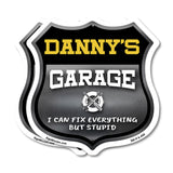 Danny's Garage I Can Fix Everything But Stupid