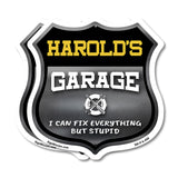 Harold's Garage I Can Fix Everything But Stupid