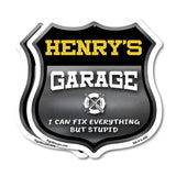 Henry's Garage I Can Fix Everything But Stupid
