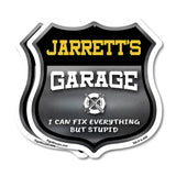 Jarrett's Garage I Can Fix Everything But Stupid