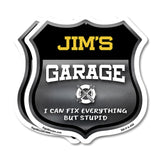 Jim's Garage I Can Fix Everything But Stupid