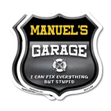 Manuel's Garage I Can Fix Everything But Stupid