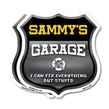 Sammy's Garage I Can Fix Everything But Stupid