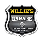 Willie's Garage I Can Fix Everything But Stupid