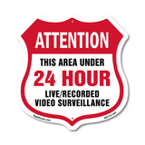 Attention This Area Under 24 Hour Live Recorded Video Surveillance