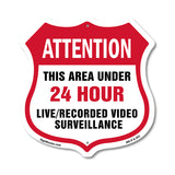 Attention This Area Under 24 Hour Live Recorded Video Surveillance
