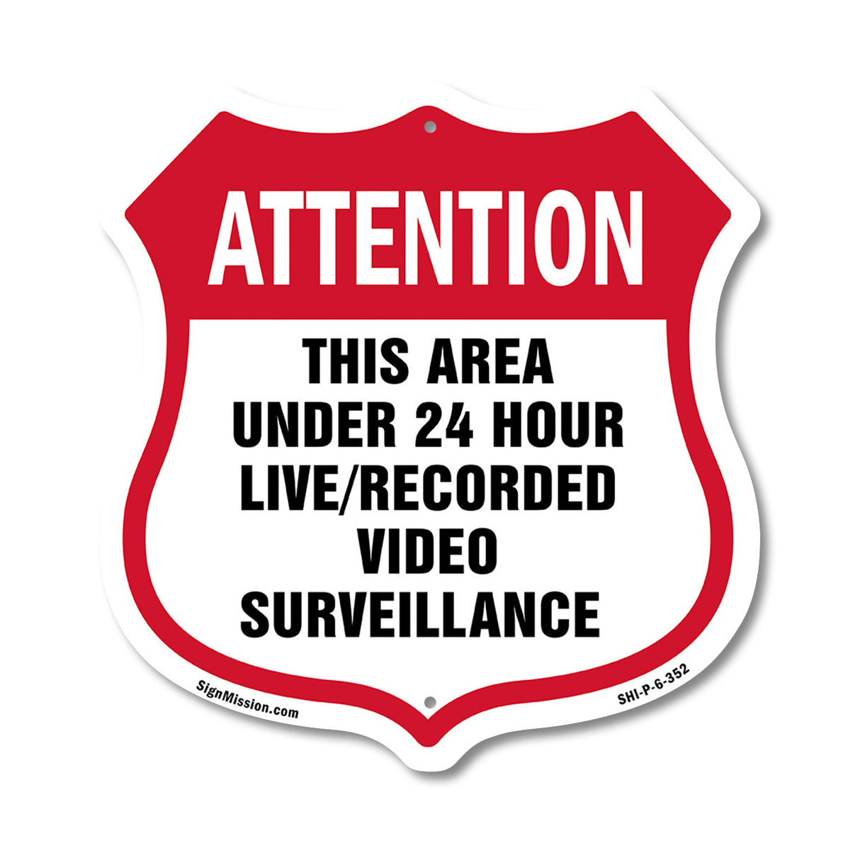 Attention This Area Under 24 Hour Live Recorded Video Surveillance