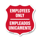 Bilingual Employees Only Shield Sign Empleados Unicamente (English / Spanish)