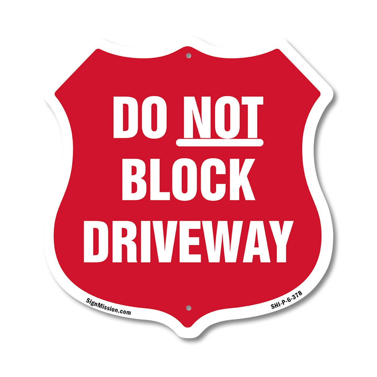 Driveway Shield Sign Do Not Block Driveway