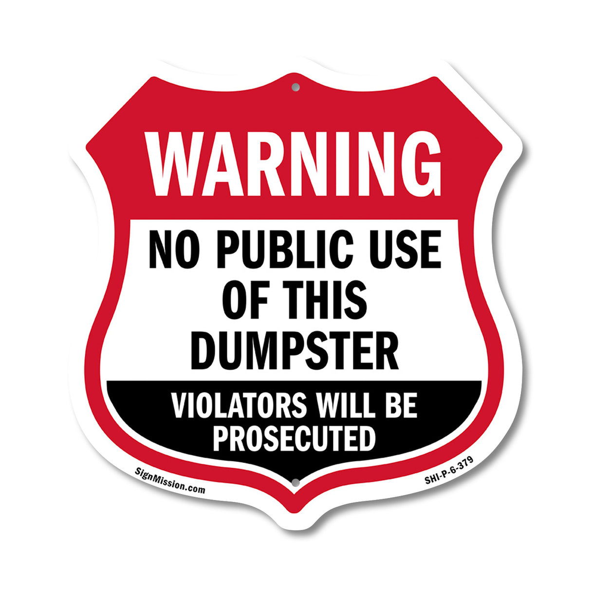 Dumpster Shield Sign Warning No Public Use Of This Dumpster Violators Will Be Prosecuted