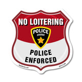 No Loitering Shield Sign Police Enforced. Police Department